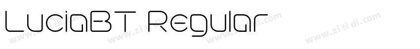 LuciaBT Regular字体转换 LuciaBT Regular字体转换